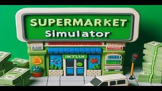 [PATCHED] SUPERMARKET SIMULATOR UNLIMITED MONEY GLITCH (no mods or downloads)