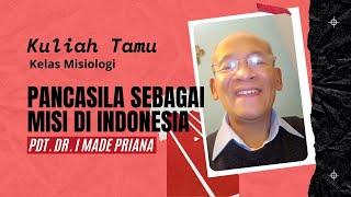 Kuliah Tamu Kelas Misiologi Pancasila Sebagai Misi di Indonesia