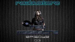 Rawbusterz - Raw Massacre #3