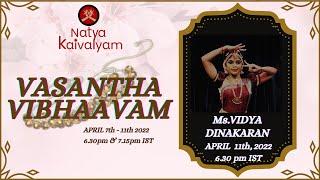 VASANTHA VIBHAAVAM, DAY 5, Ms. VIDYA DINAKARAN 6.30 pm