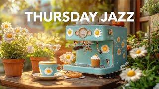 Thursday Morning Jazz: Happy Coffee Jazz with Relaxing Bossa Nova Jazz Background Music for Studying