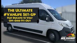 The Ultimate #VanLife Set-Up - Fiat Ducato 12 Volt Off-Grid Fit-Out | Accelerate Auto Electrics