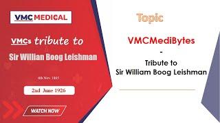 VMCMediBytes- Tribute to Sir William Boog Leishman | VMC Medical #shorts