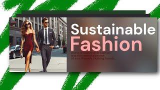 Style with Purpose: The Rise of Sustainable Fashion | Embracing Sustainability in Style #ieef