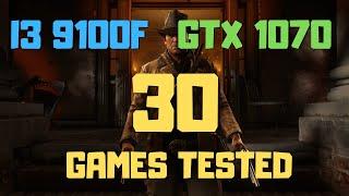 I3 9100f GTX 1070 Will It Bottleneck? Test In 30 Games