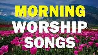 Best 100 Morning Worship Songs All Time  Top 100 Christian Gospel Songs Ever  Gospel Music 2021