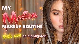 My Magical Makeup Routine - Warning, Pixie dust inside!