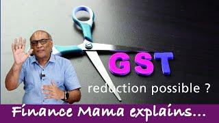 Is GST Reduction Possible? | Finance Mama Explains Part 19 | Series 2