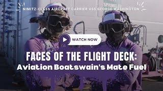 USS George Washington Faces of the Flight Deck - Aviation Boatswain's Mate Fuel