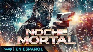 NOCHE MORTAL | ESTRENO 2024 |  PELICULA EXCLUSIVA ACCIÓN | PELICULA EN ESPANOL LATINO