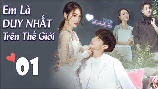 EM LÀ DUY NHẤT TRÊN THẾ GIỚI - Tập 01 | Phim Ngôn Tình Siêu Ngọt Ngào Mới Nhất | MangoTV Vietnam