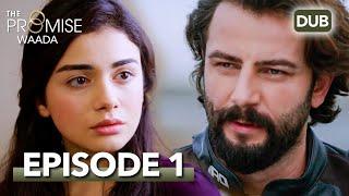 Waada (The Promise) - Episode 01 | URDU Dubbed | Season 1 [ترک ٹی وی سیریز اردو میں ڈب]