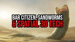 Star Citizen - Devs At Bar Citizen - Sandworm - Test Fast, Fail Fast - Acer 3d Spatial Labs