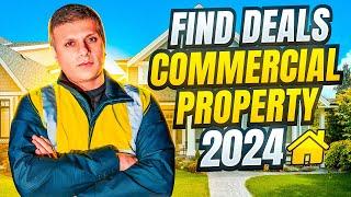 How To Find Commercial Property Deals 2024