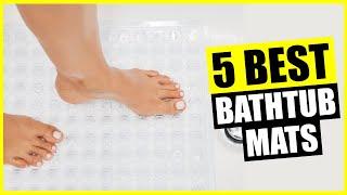 TOP 5: Best Bathtub Mat [2023]