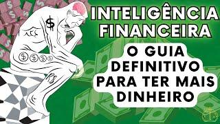 INTELIGÊNCIA FINANCEIRA: O GUIA PARA TER MAIS DINHEIRO