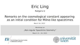 Eric Ling - Remarks on the cosmological constant appearing as an initial condition for Milne-like...