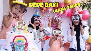 DEDE BAYI ULANG TAHUN KE 2 | HAPPY BIRTHDAY GHEA | CHIKAKU FAMILY