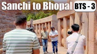 EP - 3 BTS Sanchi to Bhopal , MP Behind the scene|,Subscribers Meet Up Bhopal, Madhya Pradesh
