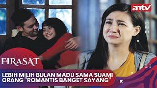 Lebih Milih Bulan Madu Sama Suami Orang "Romantis Banget Sayang" | Firasat ANTV Eps 81 FULL