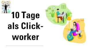 10 Tage als Clickworker... soviel habe ich verdient.