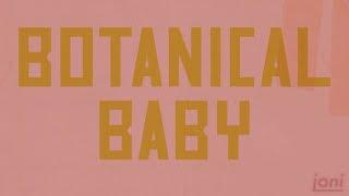 Joni - Botanical Baby (Lyric Video)