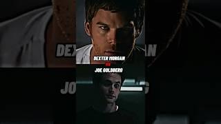 Dexter Morgan vs Joe Goldberg || #shorts #dexter #vs #joegoldberg #edit