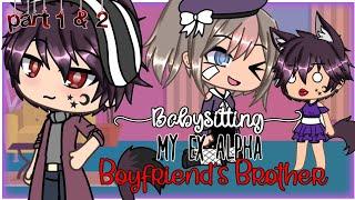 Babysitting My Ex Alpha Boyfriend's Brother / Part 1 + 2 / Gacha Life / GLMM / Gacha Life Mini Movie