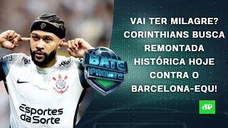 Corinthians tenta MILAGRE HOJE na Libertadores; São Paulo AMEAÇA BOICOTAR o Paulistão! | BATE-PRONTO