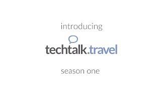 techtalk.travel Season 1 Promo