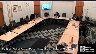 Far North District Council Extraordinary Meeting 23 May 2023