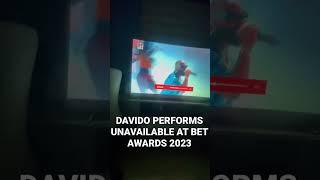 Davido Performing UNAVAILABLE at BET Awards 2023 #betawards2023 #afrobeats #betawards