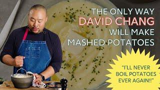 Steal This Recipe: The ONLY way David Chang Will Make Mashed Potatoes