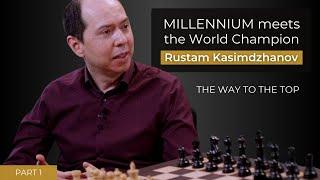 Rustam Kasimdzhanov - The way to the top - Part 1 | Millennium meets the World Champion