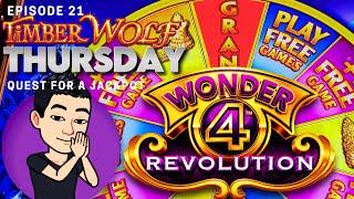 NEW! WONDER 4 REVOLUTION!!  TIMBER WOLF THURSDAY [EP21] QUEST FOR A JACKPOT! Slot Machine