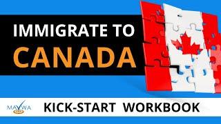 How to immigrate to Canada for workers - Mavwa Canada Immigration Workbook 2021