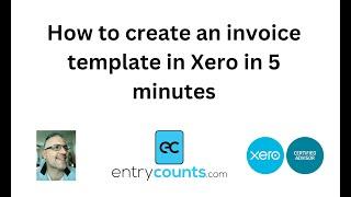 How to create an invoice template in Xero in 5 minutes