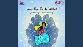 Taakey Olpo Kachhe Dakchhi (Cover)