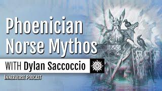 Dylan Saccoccio | Trail of the Holy Sailors: Ancient Phoenician Origins of the Norse Mythology