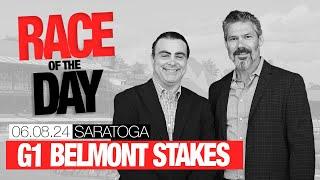 DRF Saturday Race of the Day | Grade 1 Belmont Stakes | June 8, 2024