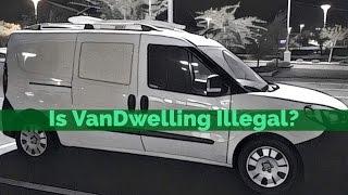 My answer to: Is VanDwelling Illegal?