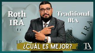 ¿Cuál es mejor Traditional IRA o Roth IRA?