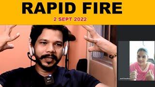 TENSE RAPID FIRE || 2 SEPT 2022