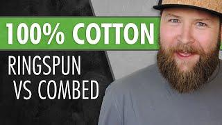 Ring-Spun Cotton vs Combed - Which is Better?