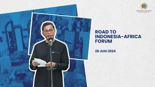 Road to Indonesia-Africa Forum