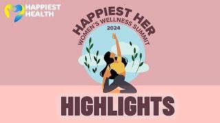 Happiest Her: Happiest Health Women's Wellness Summit 2024 Highlights