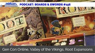 Gen Con Online, Valley of the Vikings, Root Expansions - Boards & Swords #156