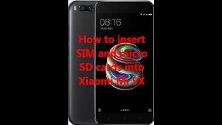 How to insert SIM and micro SD cards into Xiaomi Mi 5X