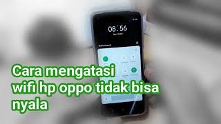 Cara mengatasi wifi hp oppo tidak bisa nyala