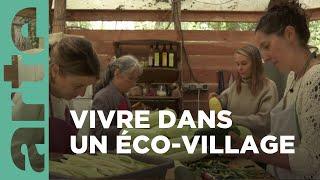 Vivre dans un éco-village | ARTE Family